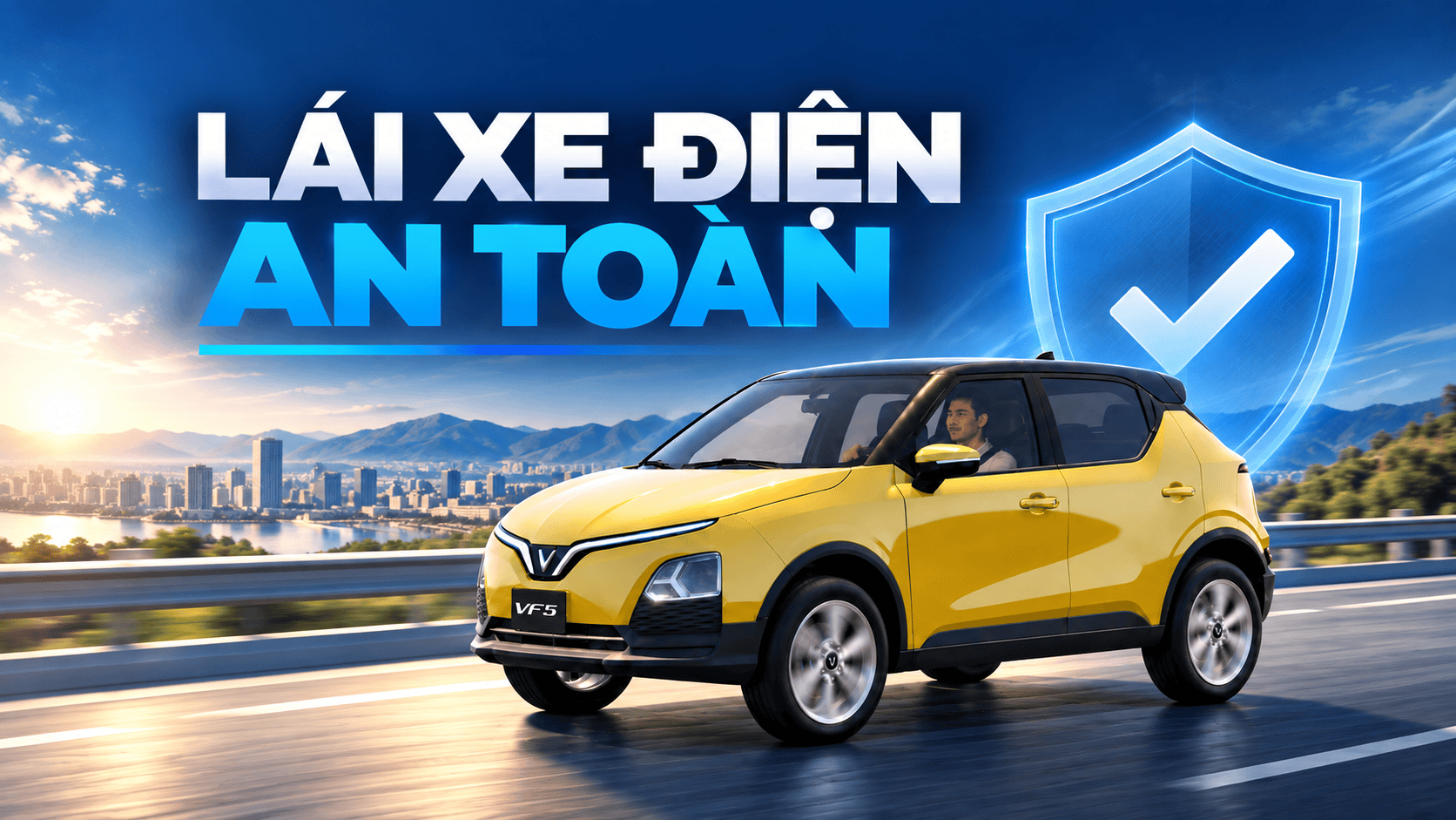 Lái ô tô điện an toàn: 10 lưu ý quan trọng cho người mới